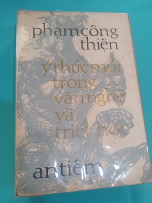 Ý THỨC MỚI TRONG VĂN NGHỆ VÀ TRIẾT HỌC - PHẠM CÔNG THIỆN