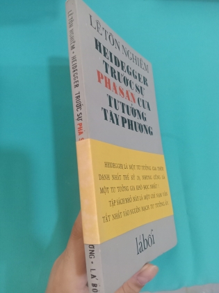  HEIDEGGER TRƯỚC SỰ PHÁ SẢN CỦA TƯ TƯỞNG TÂY PHƯƠNG