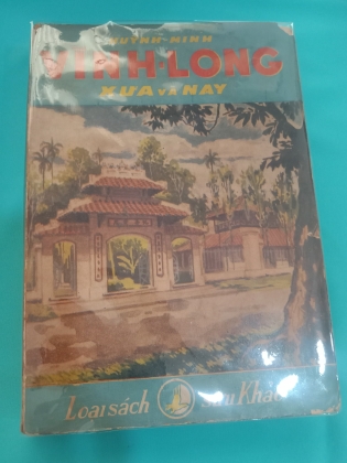 VĨNH LONG XƯA VÀ NAY - huỳnh minh