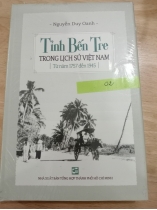 [SÁCH MỚI] TỈNH BẾN TRE TRONG LỊCH SỬ VIỆT NAM (TỪ NĂM 1757 - 1945)