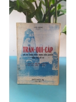 TRẦN QUÝ CÁP VÀ TƯ TRÀO CÁCH MẠNG DÂN QUYỀN - LAM GIANG