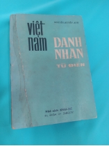 VIỆT NAM DANH NHÂN TỪ ĐIỂN