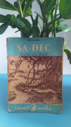SA ĐÉC XƯA VÀ NAY - HUỲNH MINH