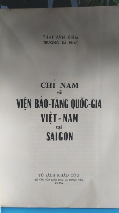 CHỈ NAM VỀ VIỆN BẢO TÀNG QUỐC GIA VIỆT NAM TẠI SÀI GÒN