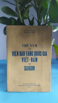 CHỈ NAM VỀ VIỆN BẢO TÀNG QUỐC GIA VIỆT NAM TẠI SÀI GÒN