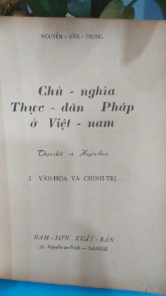 CHỦ NGHĨA THỰC DÂN PHÁP Ở VIỆT NAM THỰC CHẤT VÀ HUYỀN THOẠI - NGUYỄN VĂN TRUNG 