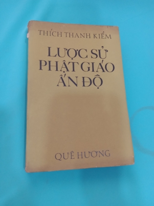 LƯỢC SỬ PHẬT GIÁO ẤN ĐỘ - THÍCH THANH KIỂM