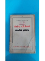 BỨC THÀNH BIÊN GIỚI - MINH ĐỨC HOÀI TRINH