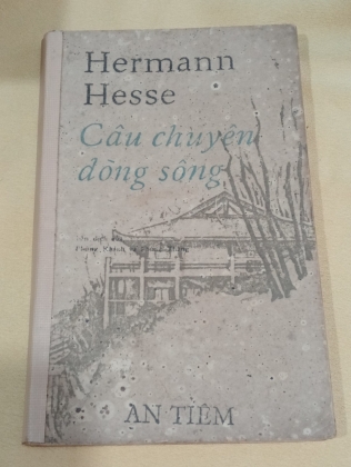 CÂU CHUYỆN DÒNG SÔNG - HERMANN HEESE (PHÙNG KHÁNH VÀ PHÙNG THĂNG DỊCH)