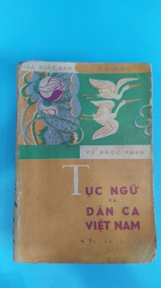 TỤC NGỮ VÀ DÂN CA VIỆT NAM - VŨ NGỌC PHAN