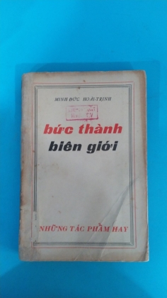 BỨC THÀNH BIÊN GIỚI - MINH ĐỨC HOÀI TRINH