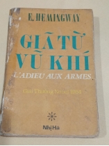 GIÃ TỪ VŨ KHÍ - HEMINGWAY (HỒ NGUYÊN DỊCH)