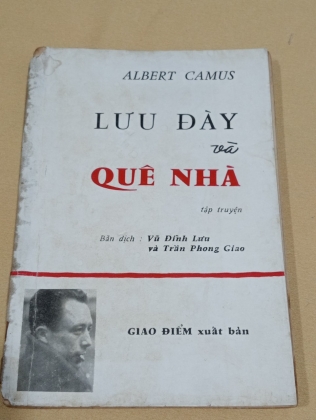 LƯU ĐÀY VÀ QUÊ NHÀ - CAMUS (VŨ ĐÌNH LƯU VÀ TRẦN PHONG GIAO DỊCH)