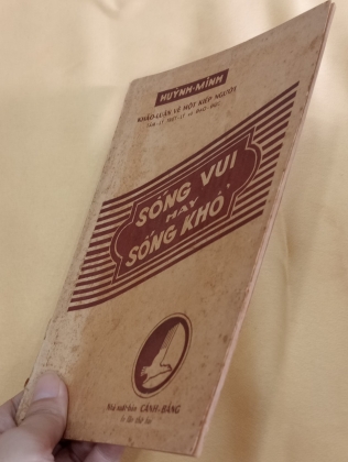 SỐNG VUI HAY SỐNG KHỔ - HUỲNH MINH