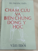 CHÂM CỨU VÀ BIỆN CHỨNG ĐÔNG Y HỌC - TRƯƠNG THÌN