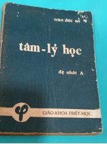 TÂM LÝ HỌC ĐỆ NHẤT - TRẦN ĐỨC AN