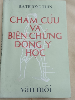 CHÂM CỨU VÀ BIỆN CHỨNG ĐÔNG Y HỌC - TRƯƠNG THÌN