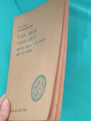VĂN HOÁ GIÁO DỤC MIỀN NAM VIỆT NAM ĐI VỀ ĐÂU - NGUYỄN DUY CẦN