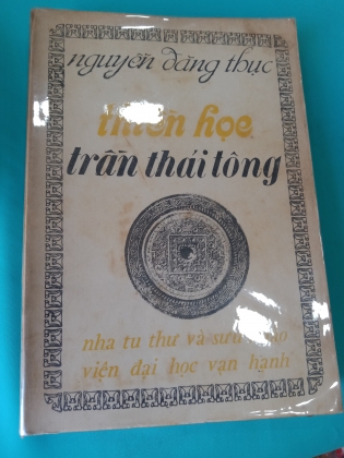 THIỀN HỌC TRẦN THÁI TÔNG - NGUYỄN ĐĂNG THỤC (CÓ CHỮ KÝ TÁC GIẢ)