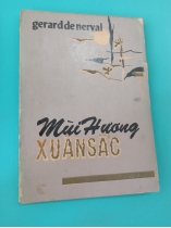 MÙI HƯƠNG XUÂN SẮC - GERARDDENERVAL (BÙI GIÁNG DỊCH)