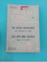 THE GENEVA CONVENTIONS OF AUGUST 12 1949 SỐ ĐẶC BIỆT THÁNG 2 - 1974