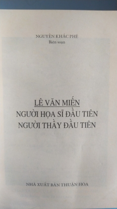 LÊ VĂN MIẾN NGƯỜI HỌA SĨ ĐẦU TIÊN NGƯỜI THẦY ĐẦU TIÊN 