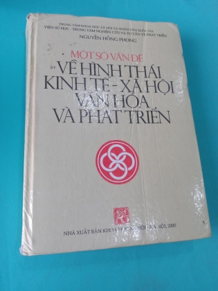 MỘT SỐ VẤN ĐỀ VỀ HÌNH THÁI KINH TẾ XÃ HỘI VĂN HÓA VÀ PHÁT TRIỂN