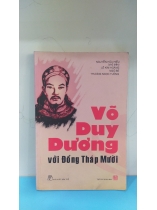 VÕ DUY DƯƠNG VỚI ĐỒNG THÁP MƯỜI    