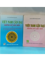 VIỆT NAM CẬN ĐẠI NHỮNG SỬ LIỆU MỚI