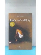 GIỮA MIỀN ĐẤT ẤY