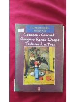 CÁC NHÀ DANH HỌA THẾ KỶ XIX _ Cézanne, Courbet, Gauguin, Renoir, Degas, Toulouse - Lautrec   