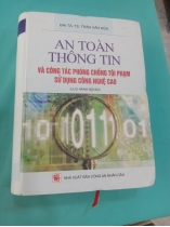 AN TOÀN THÔNG TIN VÀ CÔNG TÁC PHÒNG CHỐNG TỘI PHẠM SỬ DỤNG CÔNG NGHỆ CAO