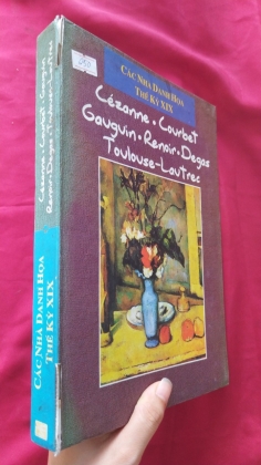 CÁC NHÀ DANH HỌA THẾ KỶ XIX _ Cézanne, Courbet, Gauguin, Renoir, Degas, Toulouse - Lautrec   