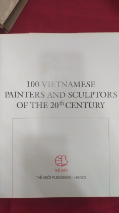 100 VIETNAMESE PAINTERS AND SCULPTORS OFTHE 20th CENTURY          