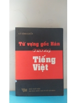 TỪ VỰNG GỐC HÁN TRONG TIẾNG VIỆT  