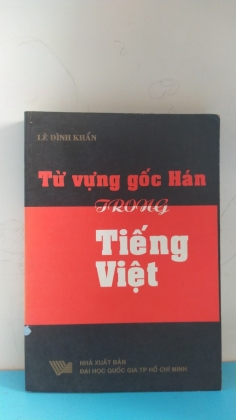 TỪ VỰNG GỐC HÁN TRONG TIẾNG VIỆT  