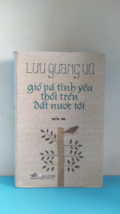 GIÓ VÀ TÌNH YÊU THỔI TRÊN ĐẤT NƯỚC TÔI   