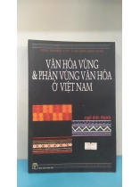 VĂN HOÁ VÙNG VÀ PHÂN VÙNG VĂN HOÁ Ở VIỆT NAM