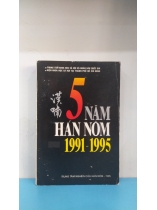 5 NĂM HÁN NÔM 1991-1995