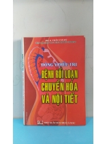 ĐÔNG Y ĐIỀU TRỊ BỆNH RỐI LOẠN CHUYỂN HÓA VÀ NỘI TIẾT 