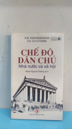 CHẾ ĐỘ DÂN CHỦ NHÀ NƯỚC VÀ XÃ HỘI 