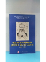 THÂN THẾ VÀ SỰ NGHIỆP CỦA LÉOPLD - MICHEL CADIERE 