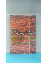 LÀNG VIỆT ĐỐI DIỆN TƯƠNG LAI HỒI SINH QUÁ KHỨ  