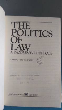 THE POLITICS OF LAW A PROGRESSIVE CRITIQUE 