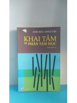 KHAI TÂM VỀ PHÂN TÂM HỌC 