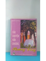 CÂU CHUYỆN VĂN CHƯƠNG PHƯƠNG ĐÔNG 