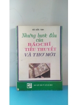 NHỮNG BƯỚC ĐẦU CỦA BÁO CHÍ TIỂU THUYẾT VÀ THƠ MỚI 