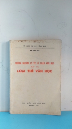 NHỮNG NGUYÊN LÝ VỀ LÝ LUẬN VĂN HỌC LOẠI THỂ VĂN HỌC