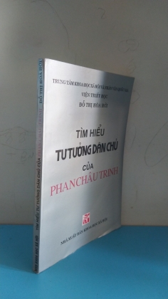TÌM HIỂU TƯ TƯỞNG DÂN CHỦ CỦA PHAN CHU TRINH