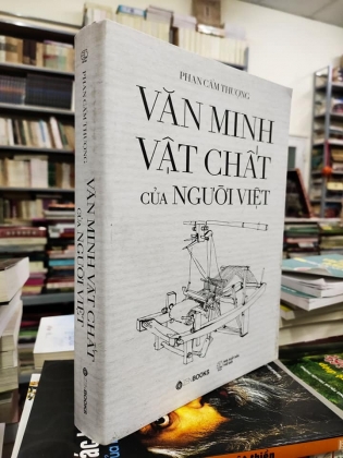 VĂN MINH VẬT CHẤT CỦA NGƯỜI VIỆT - PHAN CẨM THƯỢNG 